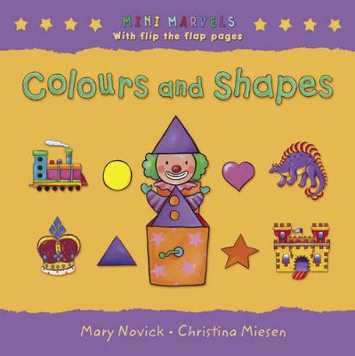 Colours and Shapes: With Flip the Flap Pages