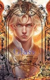 Glass: Destiny
