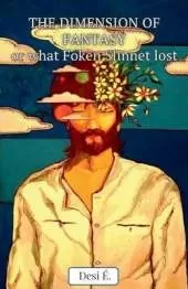 THE DIMENSION OF FANTASY or what Foken Slinnet lost