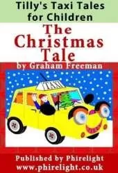 Tilly's Taxi Tales for Children  'The Christmas Tale'