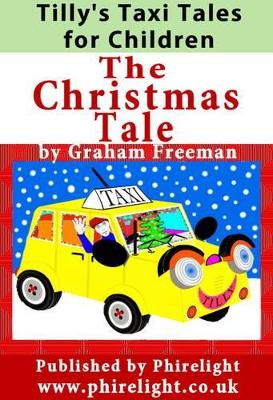 Tilly's Taxi Tales for Children  'The Christmas Tale'