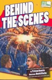 Behind the Scenes