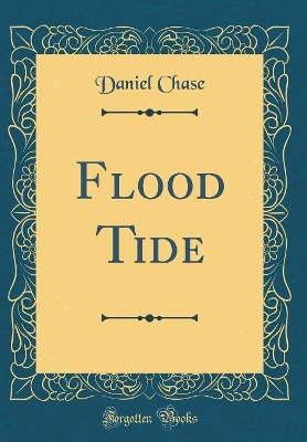 Flood Tide (Classic Reprint)
