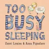 Too Busy Sleeping: Little Hare Books