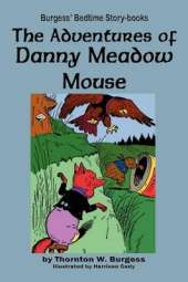 The Adventures of Danny Meadow Mouse
