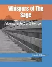 Whispers of The Sage: Adventures in Dusty Hollow