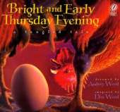 Bright and Early Thursday Evening: A Tangled Tale