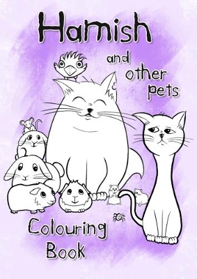 Hamish and other pets colouring book