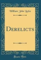 Derelicts (Classic Reprint)