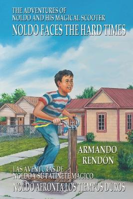 The Adventures of Noldo and His Magical Scooter - Noldo Faces the Hard Times: Las aventuras de Noldo y su patinete mágico - Noldo afronta los tiempos duros