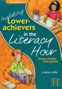 Including Lower Achievers in the Literacy Hour Year 3: Using Stories and Poems