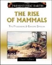 The Rise of Mammals: The Paleocene and Eocene Epochs