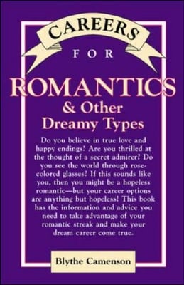 Careers for Romantics & Other Dreamy Types