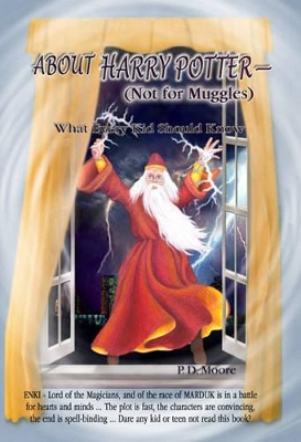 About Harry Potter (not for Muggles): What Every Kid Should Know