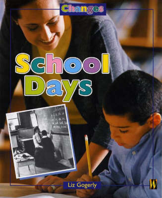 Changes: School Days