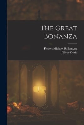 The Great Bonanza