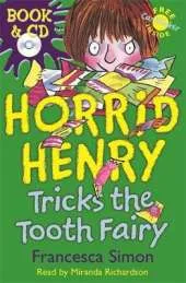 Horrid Henry Tricks the Tooth Fairy: Book 3