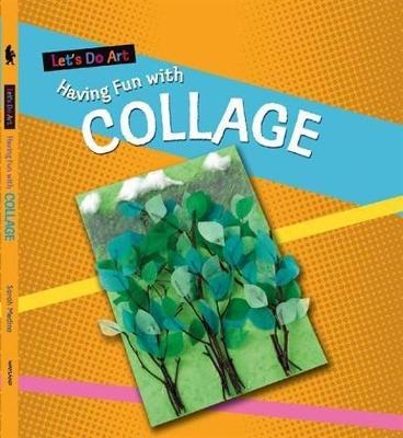 Let's Do Art: Having Fun With Collage