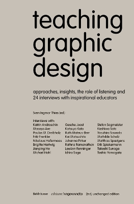 Teaching Graphic Design: Approaches, Insights, the Role of Listening and 24 Interviews with Inspirational Educators