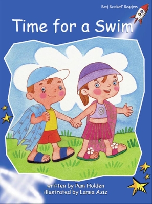 Red Rocket Readers: Early Level 3 Fiction Set B: Time for a Swim
