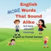More English Words That Sound Alike: but have different meanings English to Finnish version