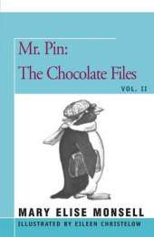Mr. Pin: The Chocolate Files: Vol. II