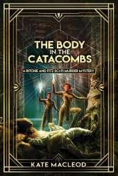 The Body in the Catacombs: A Ritchie and Fitz Sci-Fi Murder Mystery