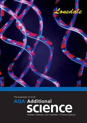 AQA Additional Science: Revision and Classroom Companion (2012 Exams Only)