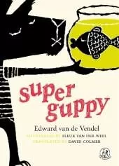 Super Guppy: Poems