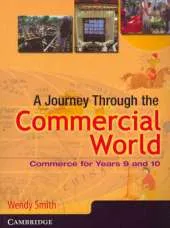 A Journey through the Commercial World: Commerce for Years 9 and 10