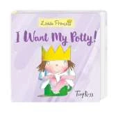 I Want My Potty!: 40th anniversary board book edition perfect for potty training children | Age 1 - 3