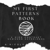 My First Patterns: A High Contrast Newborn Experience