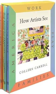 How Artists See 4-Volume Set III: Work / Play / Families / America
