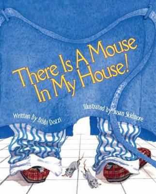 There is a Mouse in My House!