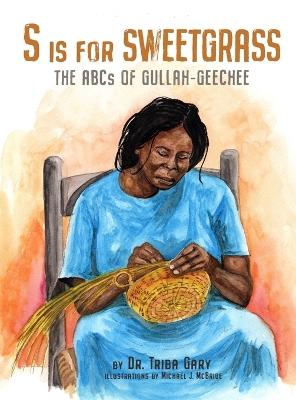 S is for Sweetgrass: The ABCs of Gullah-Geechee