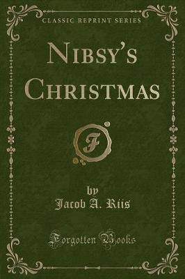 Nibsy's Christmas (Classic Reprint)