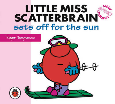 Little Miss Scatterbrain Sets off for the Sun