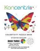 Koncentric Colortivity Puzzlebook: STARTER EDITION: Create breathtaking art and grow into a maths wiz at the same time.