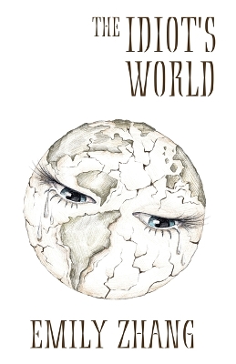 The Idiot's World