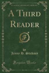 A Third Reader (Classic Reprint)