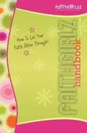 Faithgirlz Handbook: How to Let Your Faith Shine Through