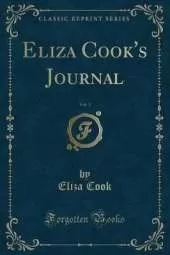 Eliza Cook's Journal, Vol. 1 (Classic Reprint)