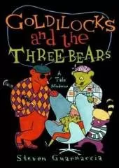 Goldilocks and the Three Bears: A Tale Moderne