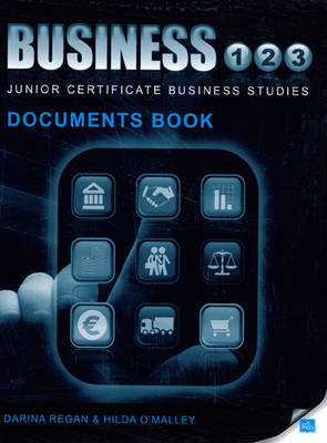 Business 1,2,3 Documents Book: Junior Certificate Business Studies