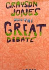 Grayson Jones and The Great Debate