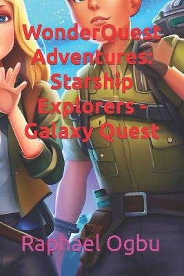 WonderQuest Adventures: Starship Explorers - Galaxy Quest