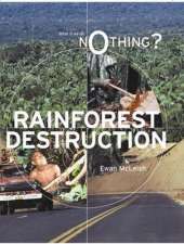 What If We Do Nothing?: Rainforest Destruction