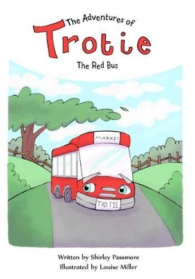 The Adventures of Trotie the Red Bus