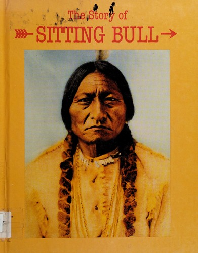 Dakota Brave: The Story of Sitting Bull
