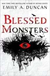Blessed Monsters: A Novel